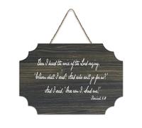 Isaiah 6:8 Then I Heard The Voice of The Lord Saying,Whom Shall I Send And Who Will Go for Us Panneau en bois 15,2 x 25,4 cm Décoration murale en bois pour porte d'entrée, salon, cuisine