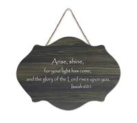 Isaiah 60:1 Arise Shine for Your Light Has Come And The Glory of The Lord Rises upon You Panneau décoratif en bois rustique à suspendre pour salon, chambre à coucher, porte, fenêtre, maison 15,2 x