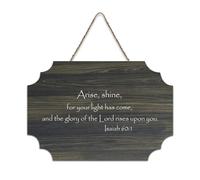 Isaiah 60:1 Arise Shine for Your Light Has Come And The Glory of The Lord Rises upon You Plaque en bois rustique à suspendre pour porte d'entrée, salon, cuisine 15,2 x 25,4 cm