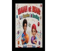 Isaiah et Bean: Los Copains du Bowling