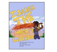 Isaiah The Mighty Warrior