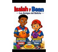 Isaiah y Bean: Los Amigos del Boliche