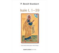 Isaïe I, 1-39: Une lectio divina pour notre temps
