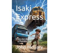 Isaki Express: from Apocalypse to Adventurer