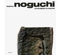 Isamu Noguchi: A Sculptor’s World
