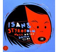 Isan & The Go Find & Styrofoam - Morr Music Japan Tour 2004 [Import]