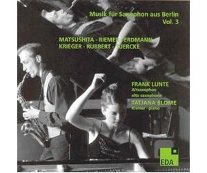 Isao Matsushita / Franz Riemer / Dietrich Erdmann / Ulrich Krieger / Rainer Rubbert / Berthold Tuercke : Musik Für Saxophon Vol. 3