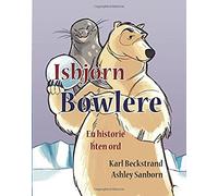 Isbjørn Bowlere: En Historie Uten Ord (Stories Without Words)
