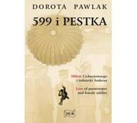 ISBN 599 i Pestka Miłość cichociemnego i żołnierki Andersa, Polski, Broszurowa okładka, 368 p.(y)