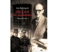 ISBN Aby o nich nie zapomniano Wspomnienia, Polski, Broszurowa okładka, 466 page(s)