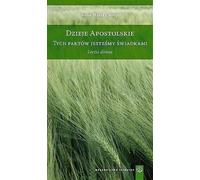 ISBN Actes des Apôtres Ces faits dont nous sommes témoins Lectio divina, polonais, couverture de brochure, 136 pages(y)