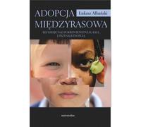 ISBN Adoption interraciale Réflexions sur la parenté, la race et l'appartenance, Polonais, Couverture de brochure, 200 page(s)