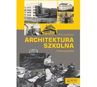 ISBN Architecture scolaire de la Seconde République de Pologne, Polonais, Couverture rigide, 300 page(s)