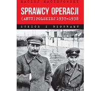 ISBN Auteurs de l'opération (anti-)polonaise 1937-1938 Esquisses et biographies, Polonais, Couverture de brochure, 238 page(s)