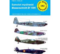 ISBN Avion de chasse Messerschmitt Bf 109 K Typy Broni i Uzbrojenia No 184, Polonais, Couverture de la brochure, 36 page(s)