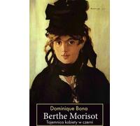 ISBN Berthe Morisot Le secret de la femme en noir, Polský, Brožovaná, 350 str.