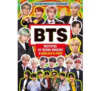 ISBN BTS Tout ce que vous devez savoir sur les rois de la K-POP, Polonais, Couverture rigide, 64 page(s)