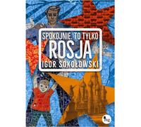 ISBN Calmly, it's only Russia, Polonais, Couverture de brochure, 288 page(s)
