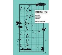 ISBN Capitalisme. Une histoire de courte durée, polonais, couverture de brochure, 616 page(s)