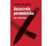 ISBN Catastrophe de Postmolensk qui a détruit la Pologne, polonais, couverture de la brochure, 360 page(s)