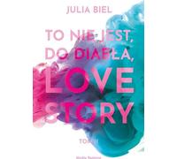 ISBN Ce n'est pas une histoire d'amour Volume 2, polonais, couverture de brochure, 384 page(s)