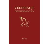 ISBN Célébrations de pré-confirmation, Religion, Polonais, Couverture de brochure, 32 page(s)