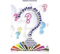 ISBN Cent questions au linguiste ou des réponses sérieuses à des questions peu sérieuses, polonais, couverture de brochure, 144 pages(s)