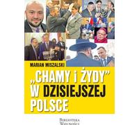 ISBN Chamy i Żydy w dzisiejszej Polsce, Polski, Broszurowa okładka, 392 p.(y)