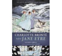 ISBN Charlotte Brontë Before Jane Eyre, biographie, anglais, couverture rigide, 112 pages