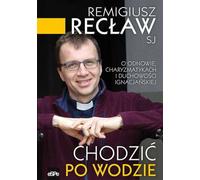 ISBN Chodzić po wodzie, Religion, Polonais, Livre de poche, 168 p.