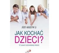 ISBN Comment aimer les enfants, Religion, Polonais, Couverture de brochure, 64 pages(s)