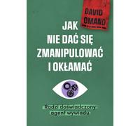 ISBN Comment ne pas se faire manipuler et mentir par un agent de renseignement expérimenté, polonais, couverture de brochure, 352 pages(y)