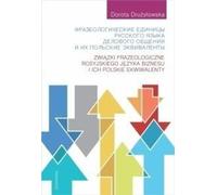 ISBN Composés phraséologiques de la langue russe des affaires et leurs équivalents polonais, polonais, couverture de brochure, 220 pages(y)