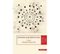 ISBN Constellations critiques Volume 1 Théories et pratiques. Volume 2 Anthologies, polonais, couverture de brochure, 1252 pages(y)