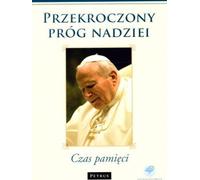 ISBN Crossed Threshold of Hope Time of Remembrance, Polonais, Couverture de brochure, 224 page(s)