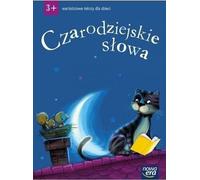 ISBN Czarodziejskie słowa wartościowe tekst dla dzieci 3 latki, Polski, Broszurowa okładka, 40 strona(y)
