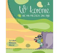 ISBN Dans la couronne. Il n'y a pas de place pour un chêne, Polský, Pevná vazba, 52 pp.