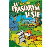 ISBN Dans la forêt ancienne, polonais, couverture de brochure, 216 page(s)