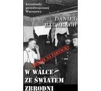 ISBN Dans la lutte contre le monde du crime Mémoires sensationnelles d'un ancien aspirant..., Polonais, Couverture de brochure, 202 page(s)