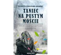 ISBN Danser sur un pont vide L'amour arrive parfois au crépuscule, Polonais, Couverture de brochure, 448 page(s)