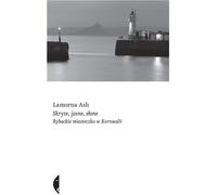 ISBN Dark, Salt, Clear : Life in a Cornish Fishing Town, Polish, Paperback, 424 pp.