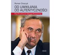 ISBN De l'enchevêtrement à l'authenticité. Une biographie politique de Tadeusz Mazowiecki, Pologne, couverture rigide, 472 pages(y)