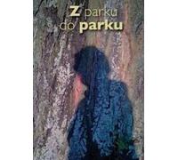 ISBN De parc en parc, polonais, couverture de brochure, 92 page(s)