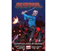 ISBN Deadpool. Deadpooliana sélectionné. Volume 10, Comics & Cartoon Novels, Polonais, Couverture de livret, 192 page(s)