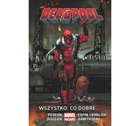 ISBN Deadpool - Toutes les bonnes choses... Volume 9, Bande Dessinée et Roman Dessiné, Polonais, Couverture de livret, 180 page(s)