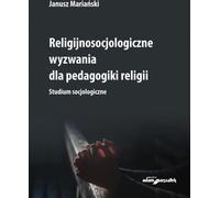 ISBN Défis religio-sociologiques pour la pédagogie de la religion. Etude sociologique, Pologne, Couverture de brochure, 618 pages(y)