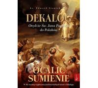 ISBN Dekalog Orędzie św. Jana Pawła II do Polaków, Ocalić consienie, Polski, Broszurowy okładkę, 180 p.(y)