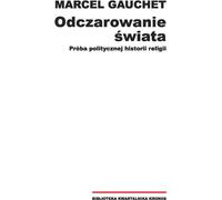 ISBN Désenchanter le monde Répéter une histoire politique de la religion, Pologne, couverture rigide, 384 pages(y)