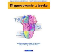 ISBN Diagnostiquer avec la langue Conseils pratiques pour guérir avec l'acupuncture, les plantes et le régime alimentaire, polonais, couverture de brochure, 298 pages(y)