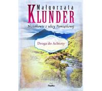 ISBN Droga do Achtota Niziołkowie z ulicy Pamiątkowej, Polski, Broszurowa okładka, 400 p.(y)